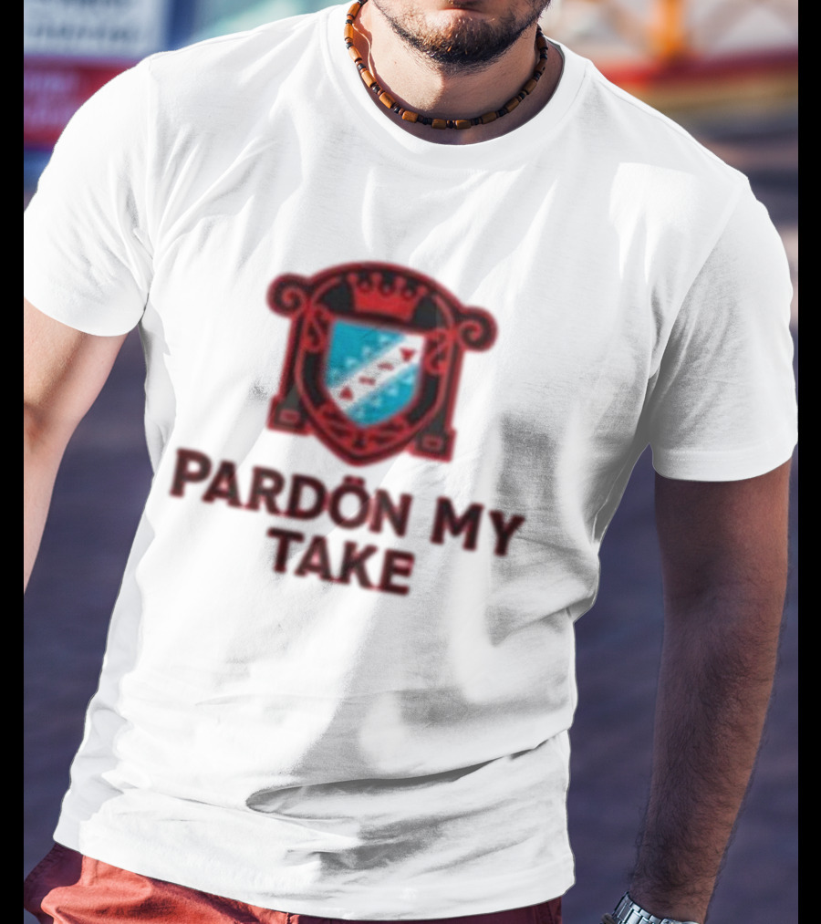 Pardon My Take Crest T-Shirt