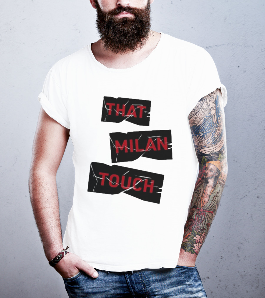 THAT MILAN TOUCH Fashion Statement Italian Style Influence T-Shirt