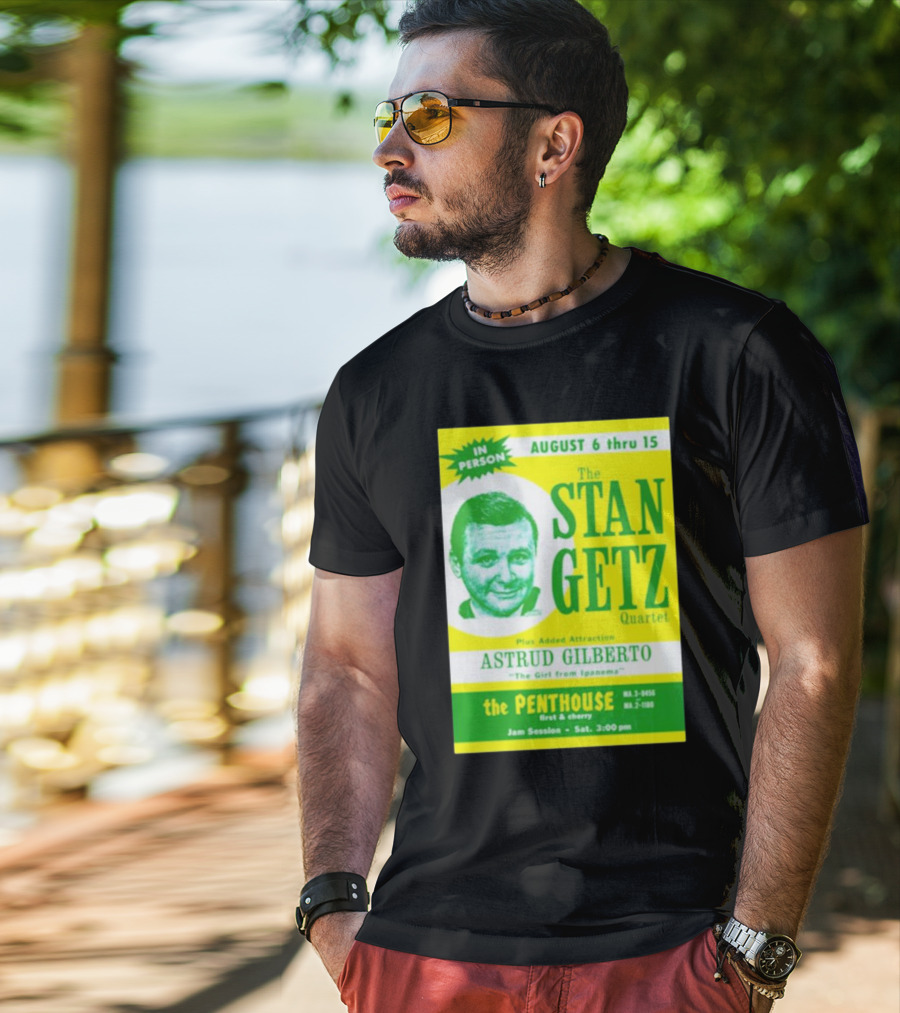 August Concert Featuring The Stan Getz Quartet With Astrud Gilberto At The Penthouse 1960s Bossa Nova Jazz Session T-Shirt