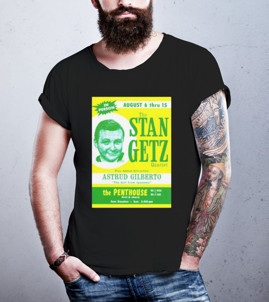 August Concert Featuring The Stan Getz Quartet With Astrud Gilberto At The Penthouse 1960s Bossa Nova Jazz Session T-Shirt