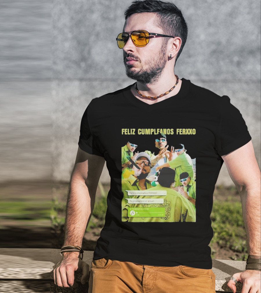Feliz Cumpleaños Ferxxo Feid Vacaxiones Tracklist Album Te Pirateamos El Album T-Shirt