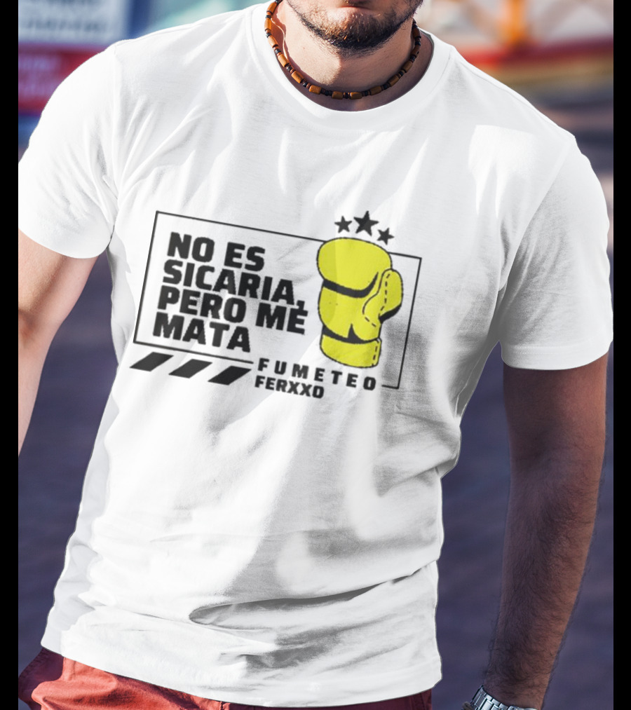 Fumeteo Ferxxo No Es Sicaria Pero Me Mata Boxing Glove Stars T-Shirt
