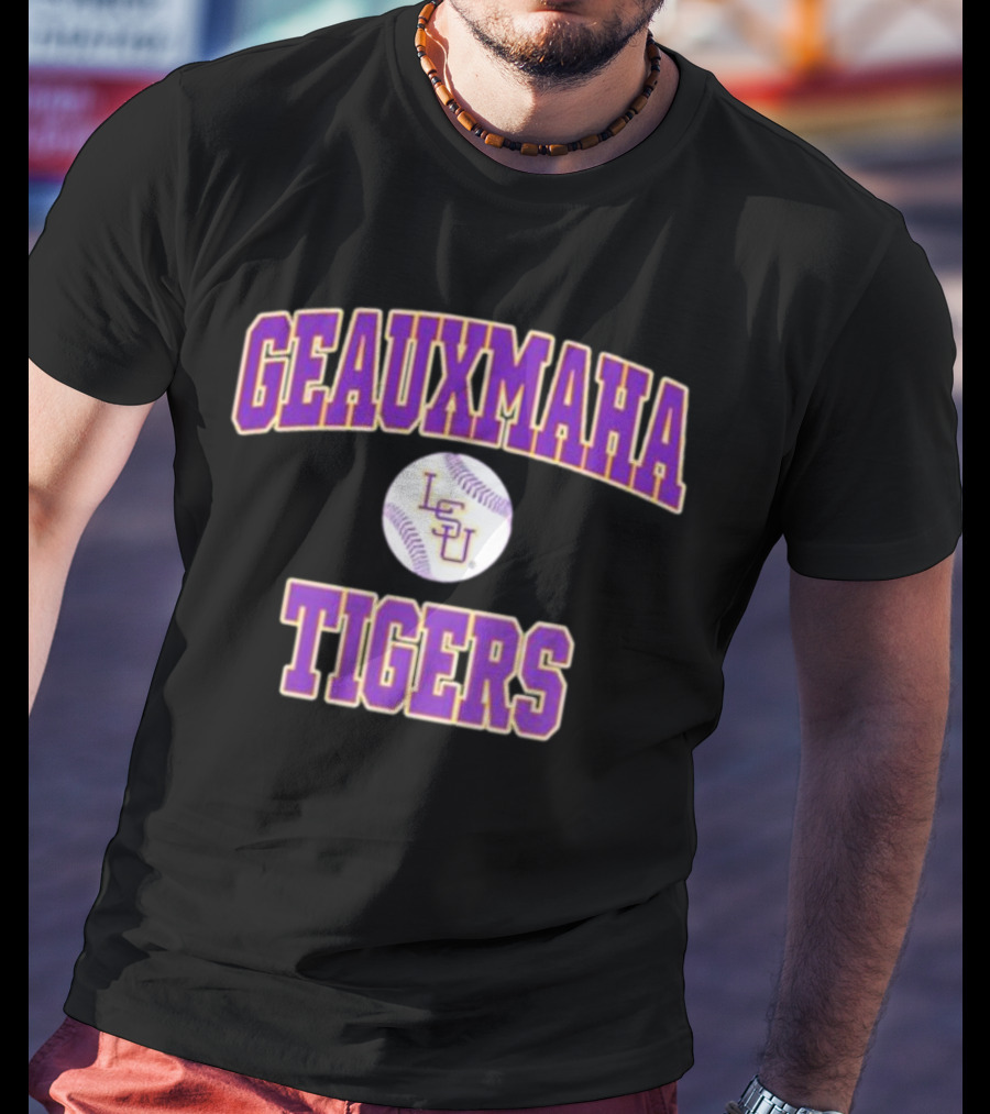 Geauxmaha Tigers LSU Baseball Team Spirit Fan Gear T-Shirt