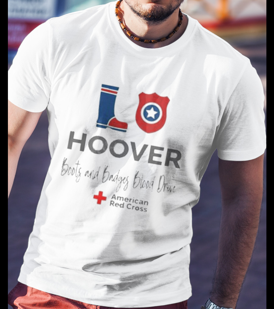 Hoover LO Boots And Badges Blood Drive American Red Cross T-Shirt