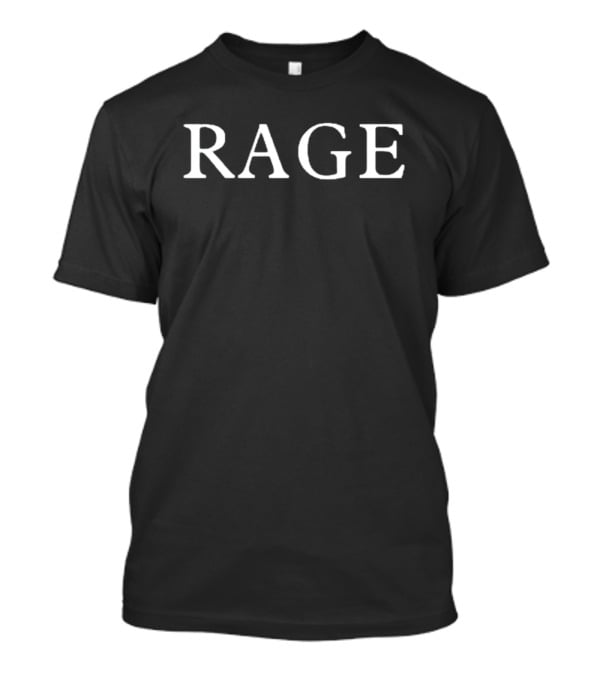 Rage T-Shirt