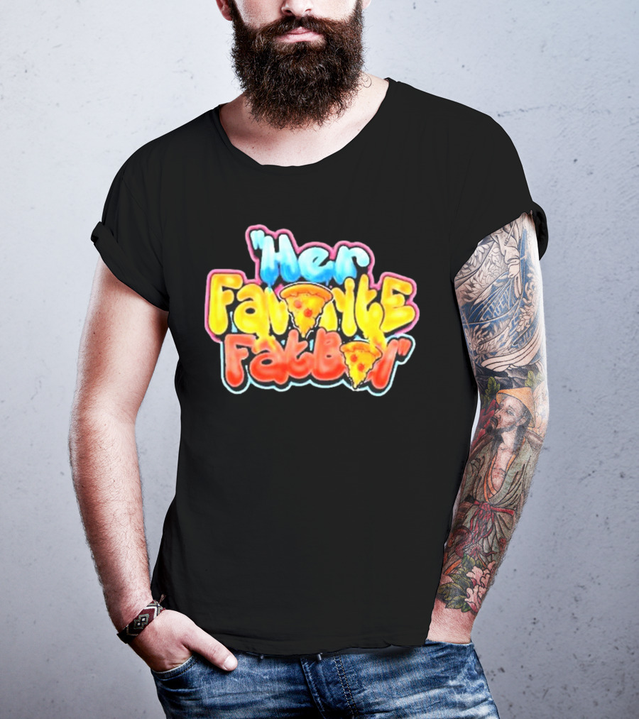 Her Favorite Fatboy Pizza T-Shirt