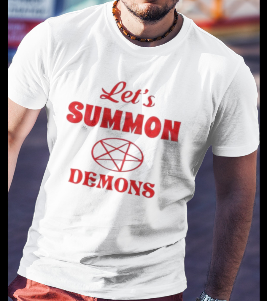 Let's Summon Demons Pentagram T-Shirt