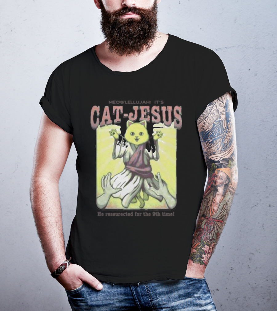 Meowlellujah It's Cat-Jesus He Resurrected For The 9th Time T-Shirt