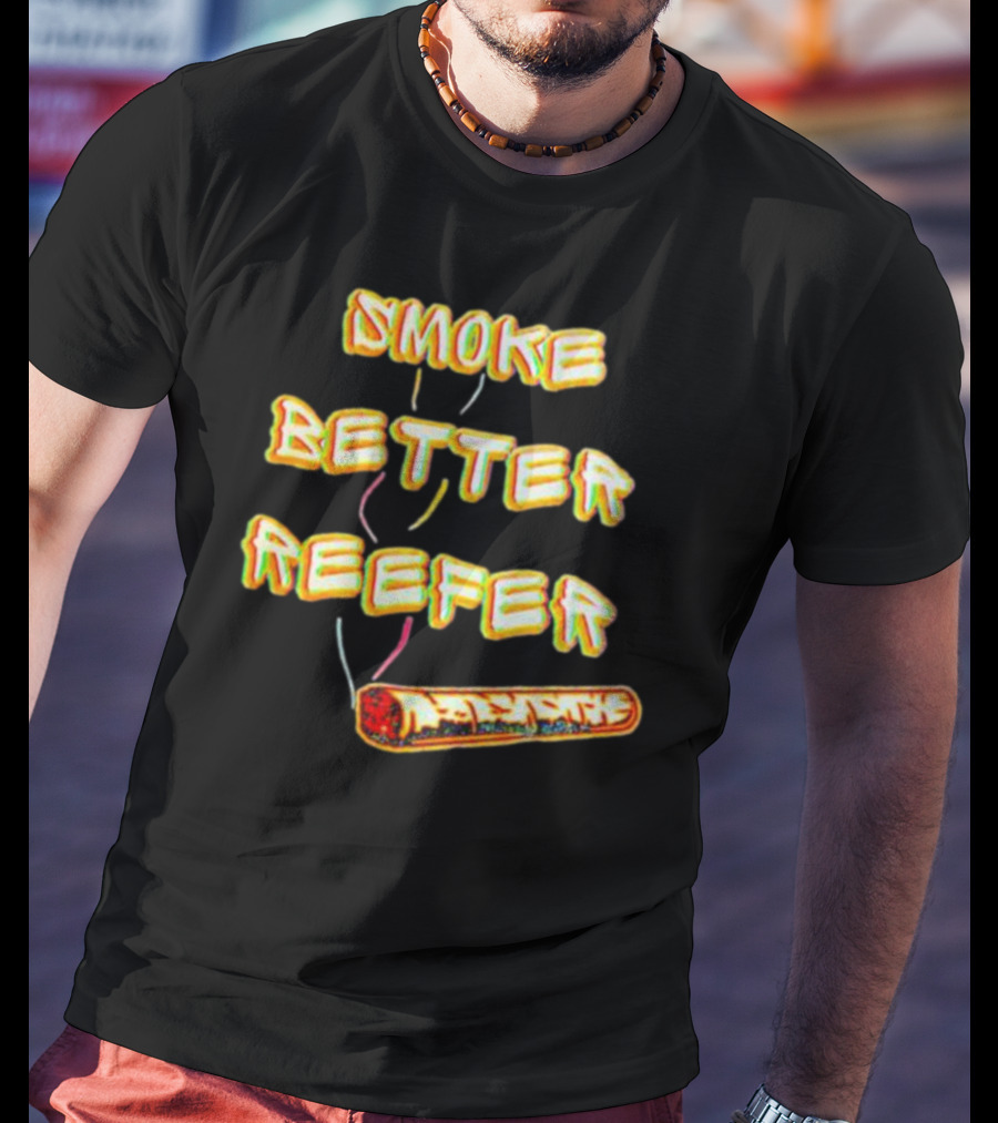 Smoke Better Reefer Vibrant Burning Paper Image T-Shirt