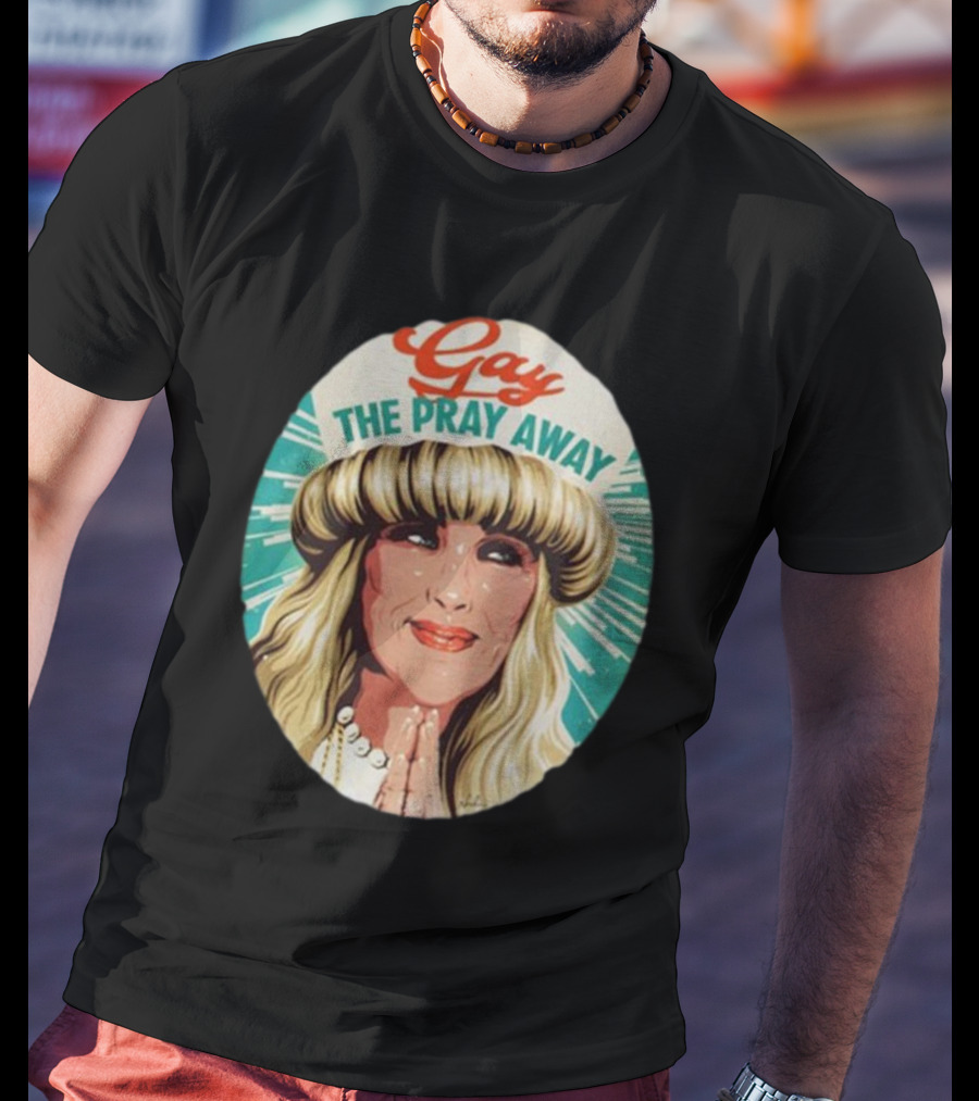 Gay The Pray Away Retro T-Shirt