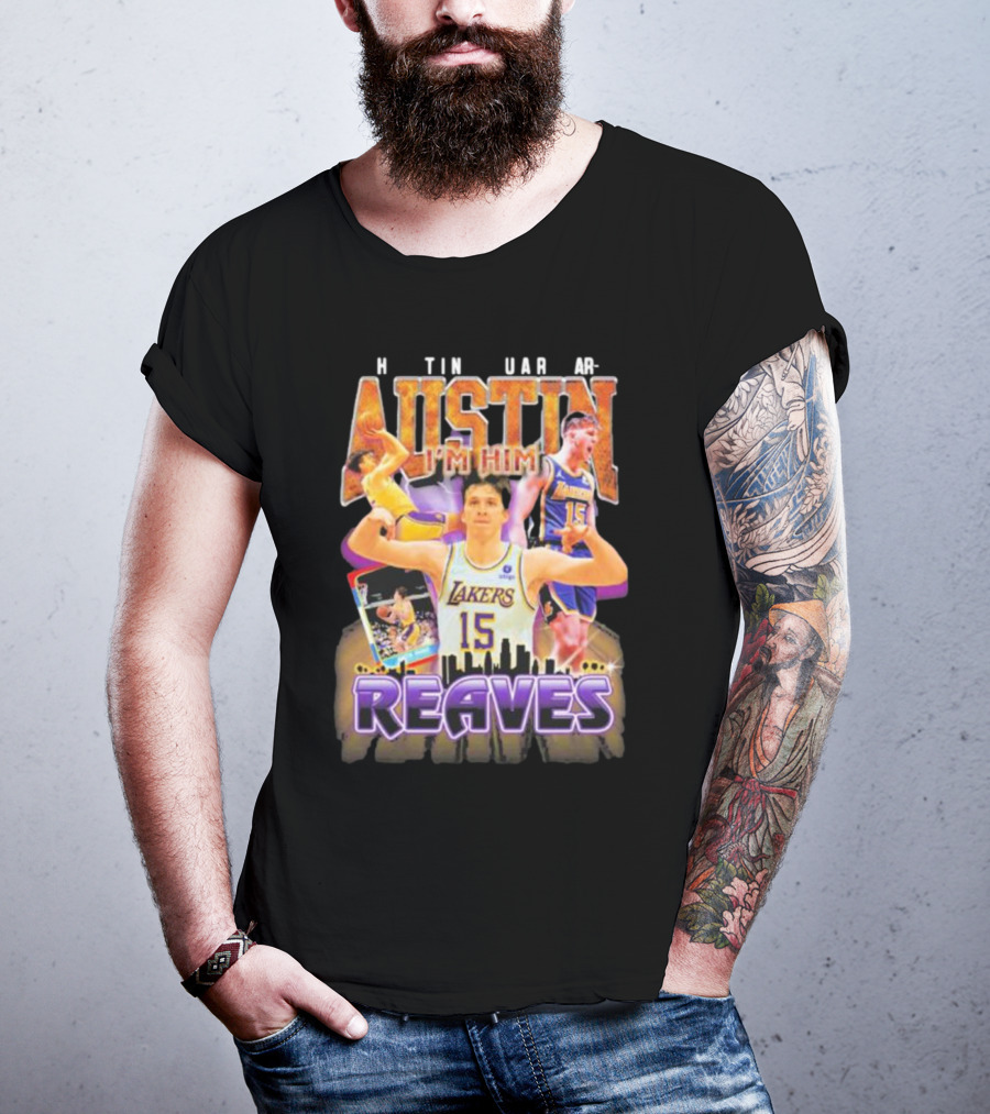 Austin Reaves I'm Him Los Angeles Lakers 15 T-Shirt