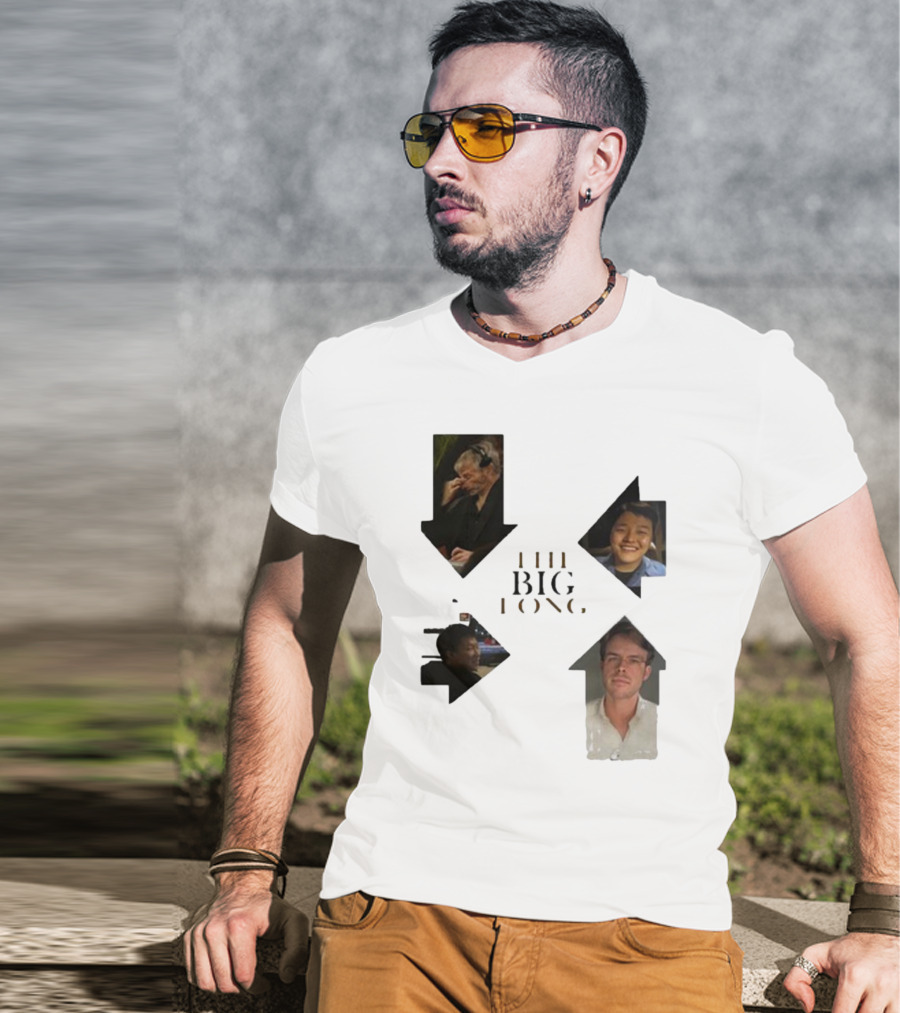 THE BIG LONG 4 PEOPLE T-Shirt