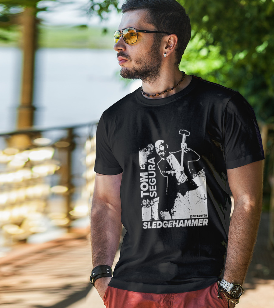 Tom Segura Presents Sledgehammer T-Shirt