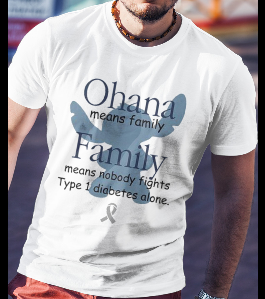 Ohana Means Family Nobody Fights Type 1 Diabetes Alone Ribbon Iconic Character T-Shirt