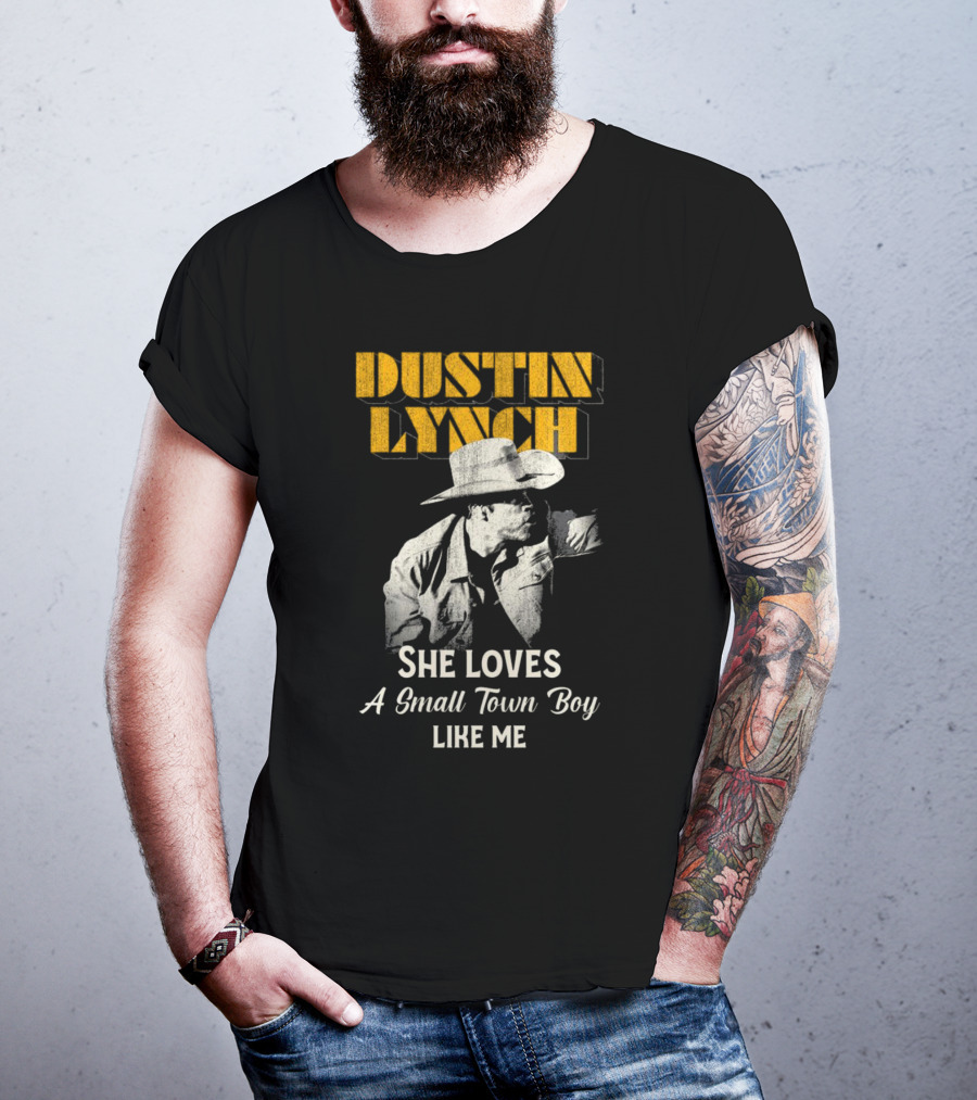 Dustin Lynch She Loves A Small Town Boy Like Me Cowboy Image T-Shirt