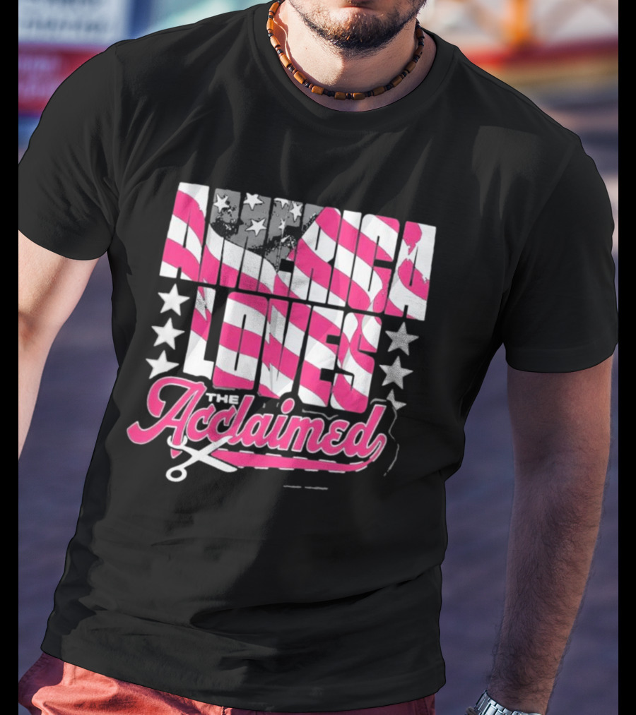 America Loves The Acclaimed Flag Stars T-Shirt