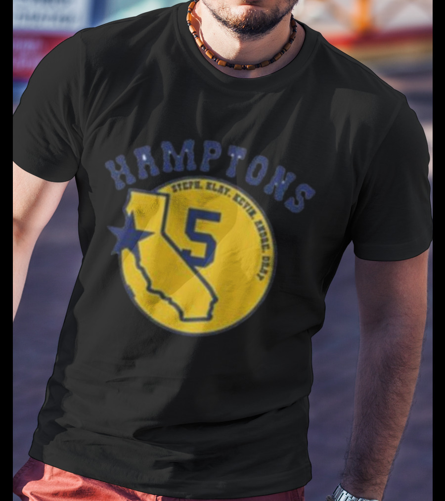 Golden State Hamptons 5 Steph Klay Kevin Andre Dray California Star T-Shirt