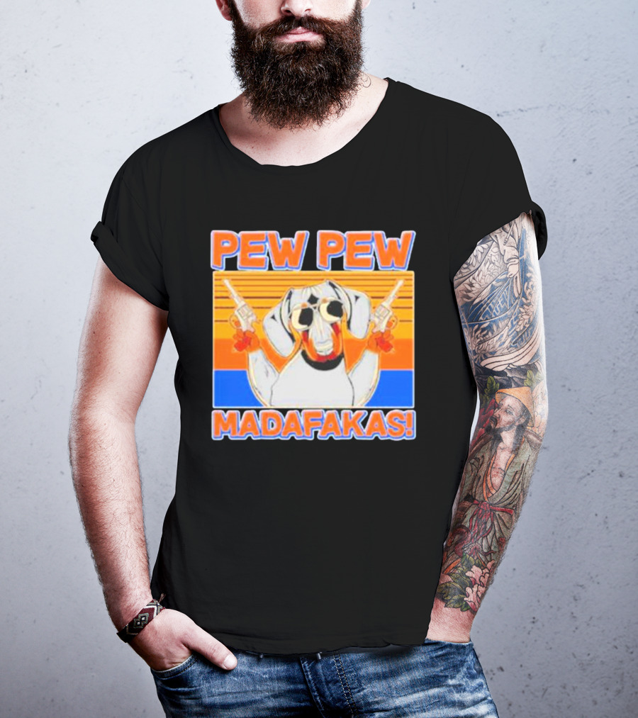 Pew Pew Madafakas Dachshund Dog Vintage Retro Guns T-Shirt