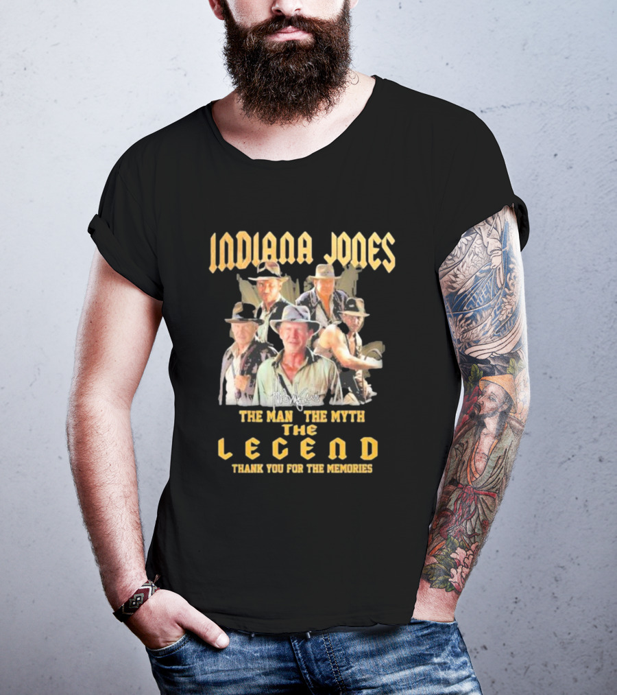 Indiana Jones The Man The Myth The Legend Thank You For The Memories T-Shirt