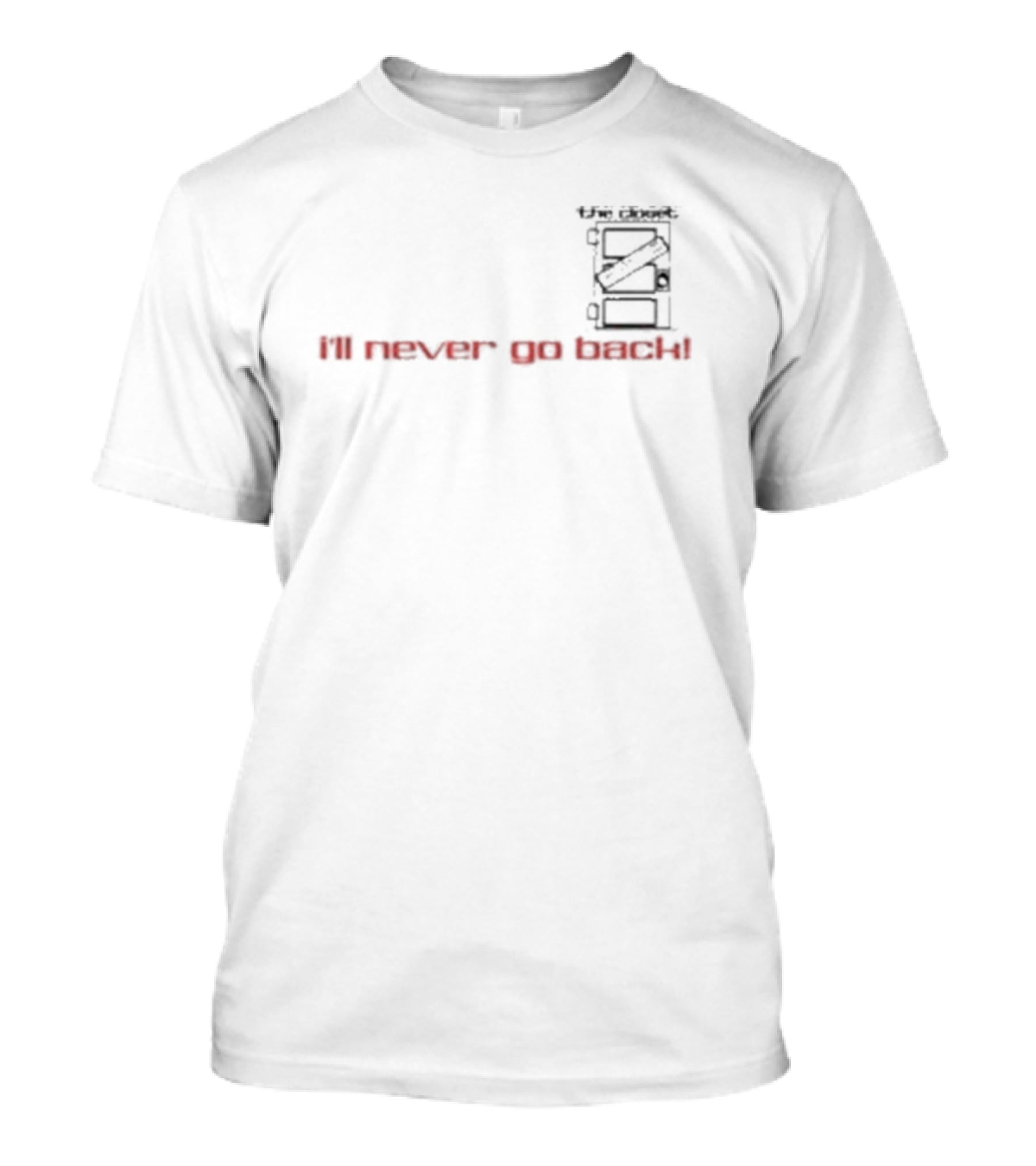 Milk Gay Rights Hero Movie Sean Penn I'll Never Go Back Black Text Closet T-Shirt