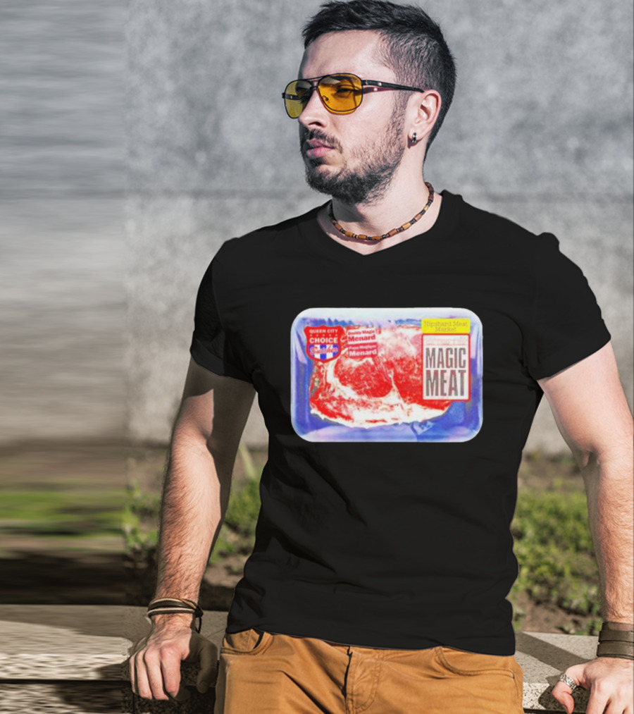 Queen City Choice High-End Meat Market Magic Meat Butcher Matt Menard T-Shirt