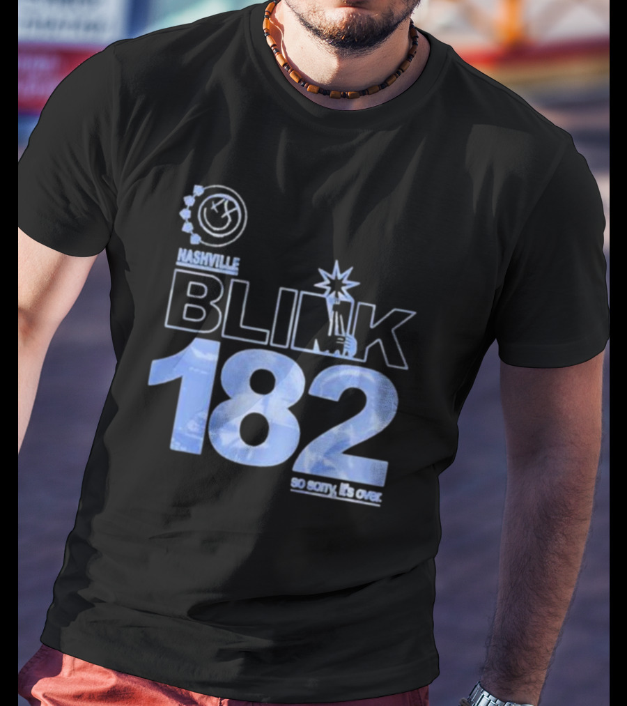 Nashville Blink-182 So Sorry It's Over T-Shirt