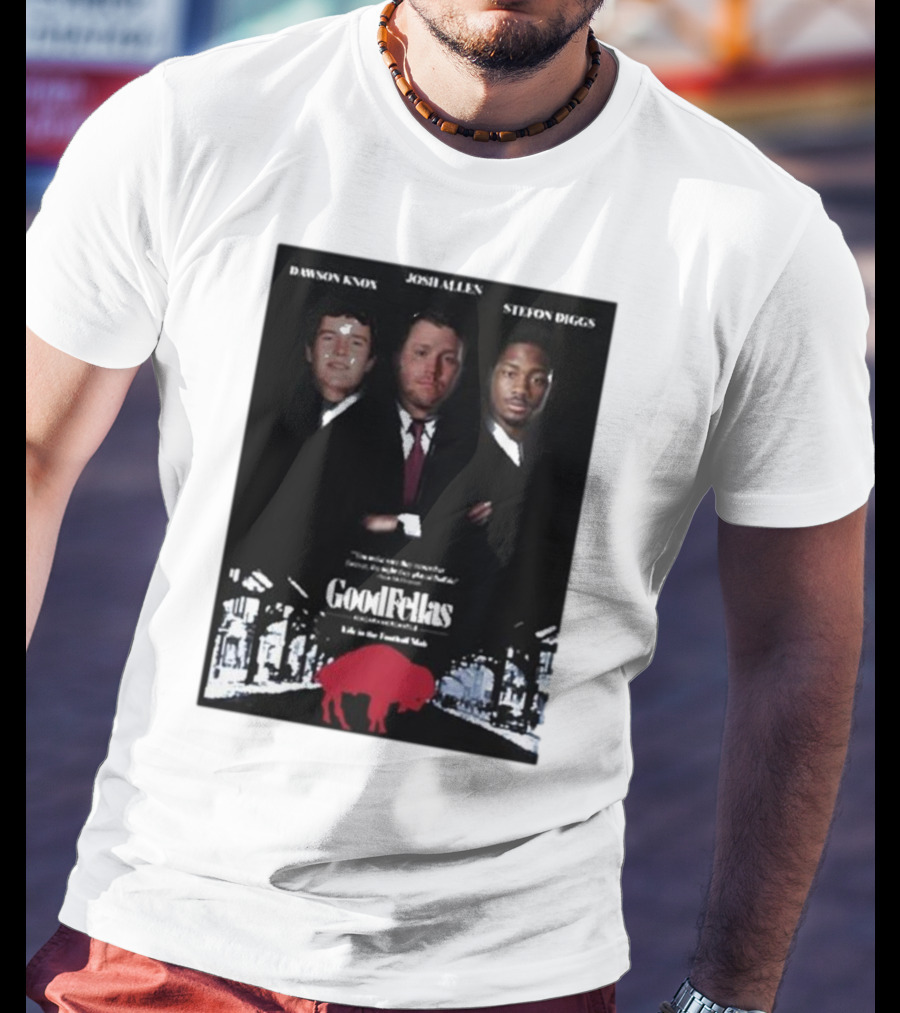 Buffalo Mafia Josh Allen Stefon Diggs Dawson Knox Goodfellas NFL Football T-Shirt
