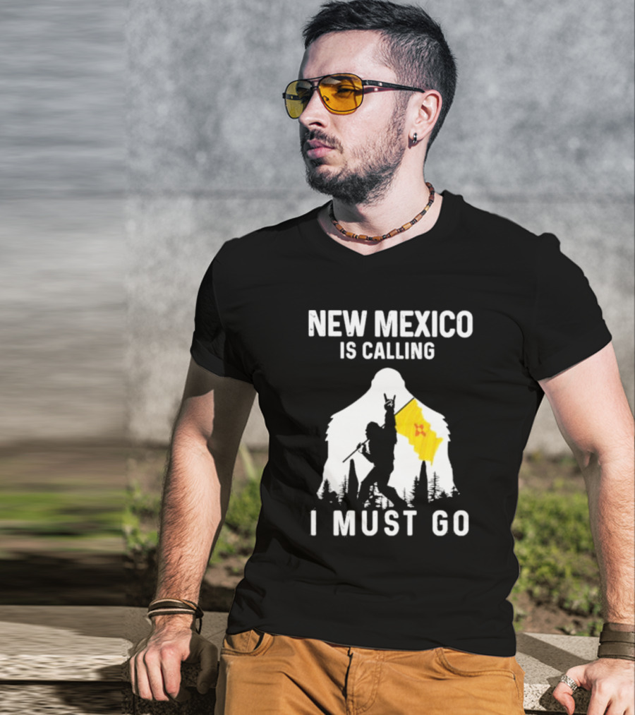 New Mexico Is Calling I Must Go Bigfoot Silhouette With Flag T-Shirt