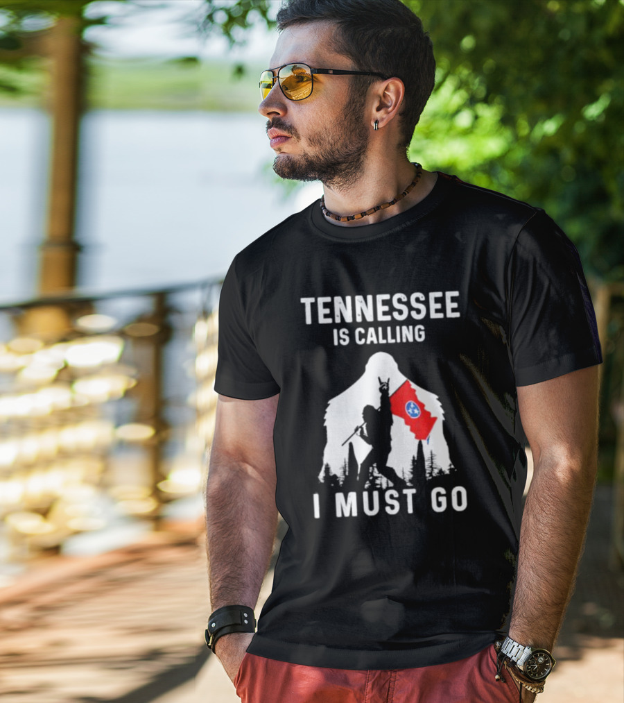 Tennessee Is Calling I Must Go Bigfoot Holding State Flag T-Shirt