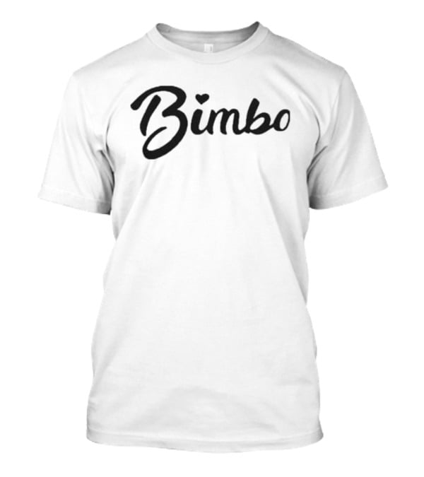 Bimbo Chrissy Fashion T-Shirt