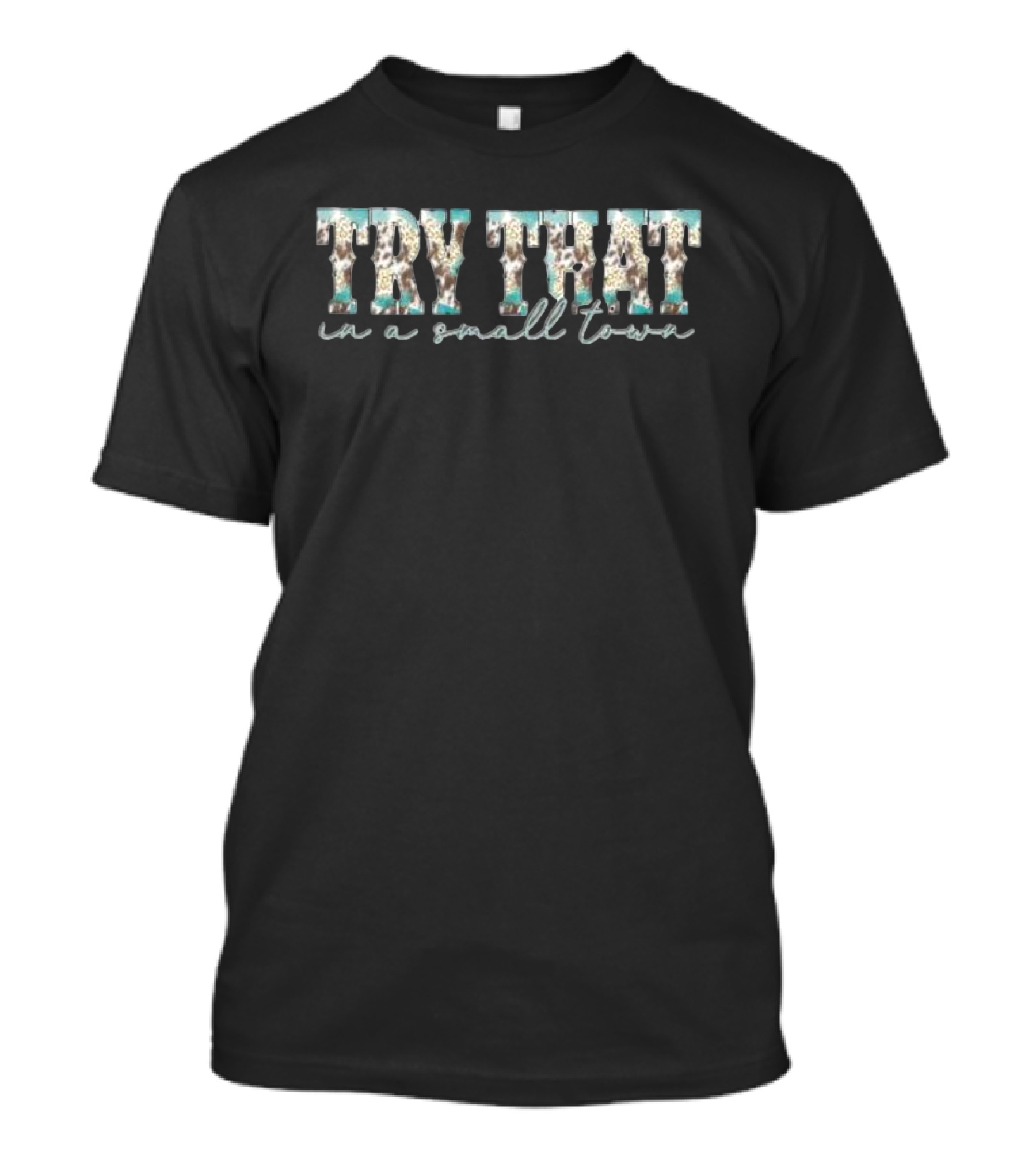 Aldean Try That In A Small Town Leopard T-Shirt