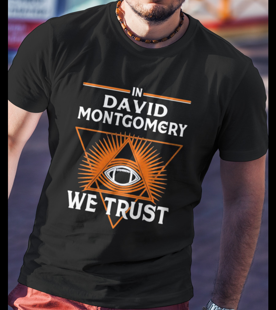In David Montgomery We Trust Chicago Football Fan Triangle Eye T-Shirt