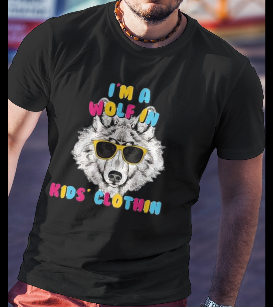 I’m A Wolf In Kids’ Clothing Wearing Sunglasses T-Shirt