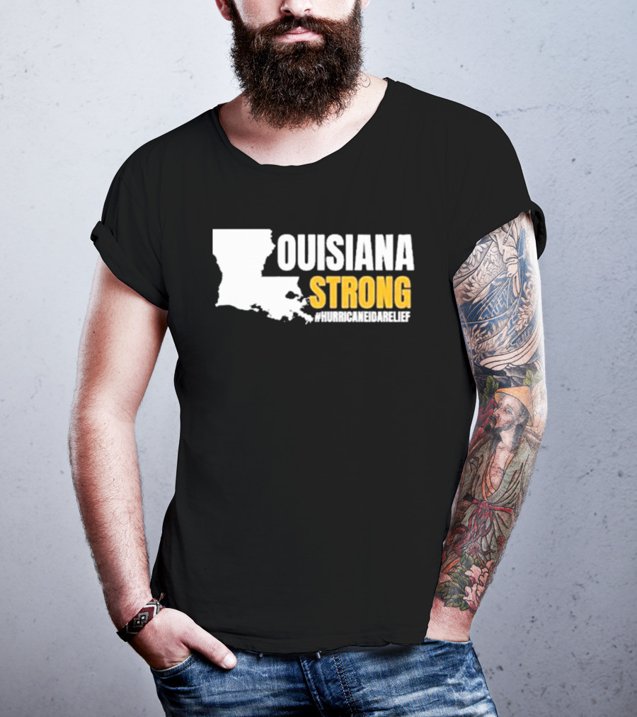 Louisiana Strong Hurricane Ida Relief #Hurricaneidarelief T-Shirt