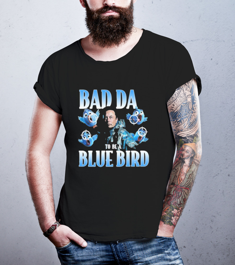 Bad Day To Be A Blue Bird Parody With Targeted Blue Birds And Iconic Figure T-Shirt