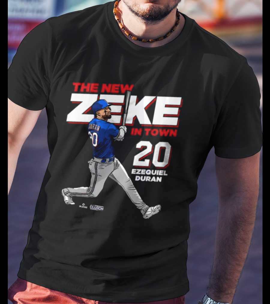 Ezequiel Durán The New Zeke In Town 20 Baseball Player Clutch Hitter T-Shirt
