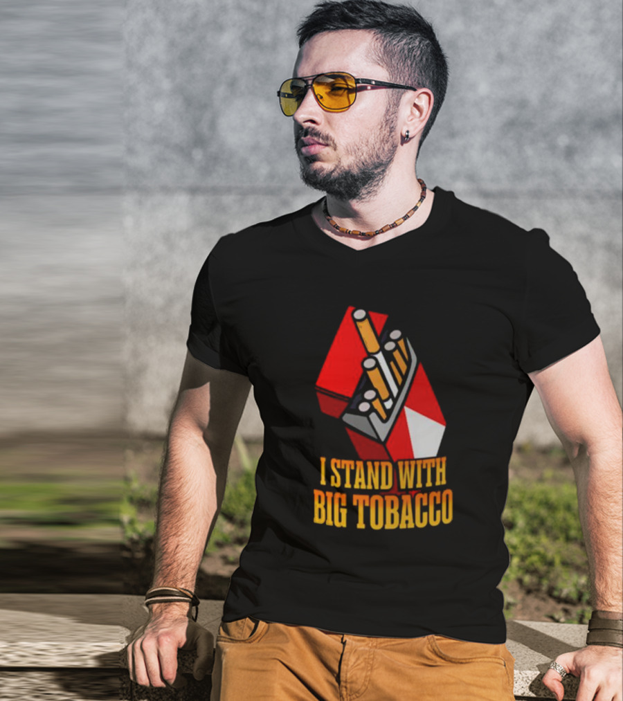 I Stand With Big Tobacco Cigarette Pack T-Shirt