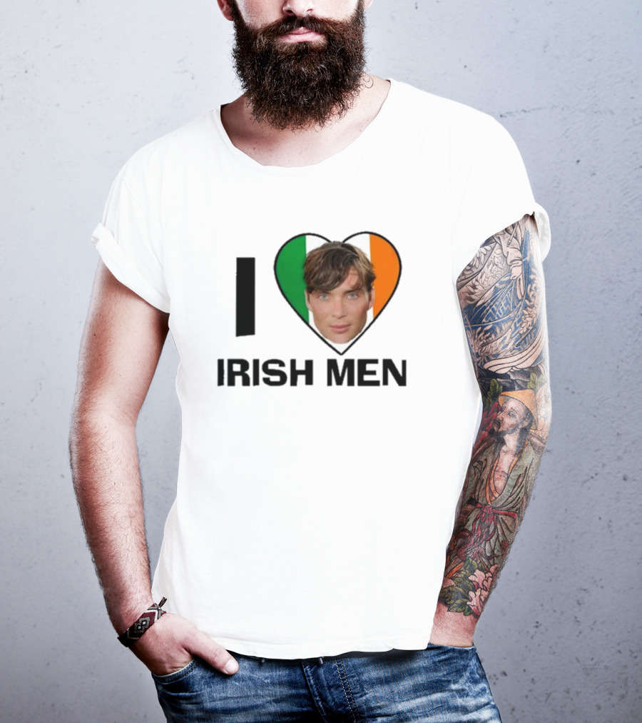 I Love Irish Men I Heart Irish Flag Cillian Murphy T-Shirt