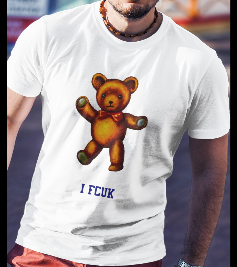 I FCUK Teddy Bear T-Shirt