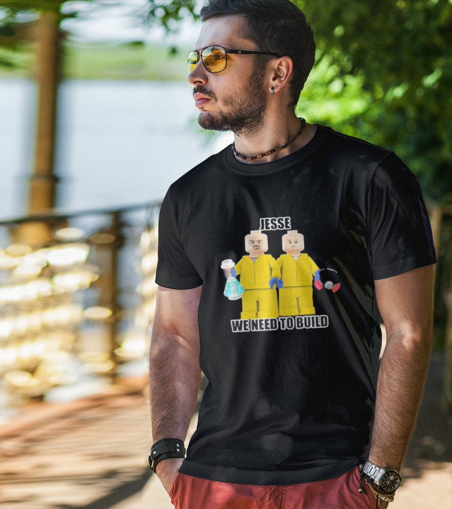 Jesse We Need To Build Mr Goofy Ahh Breaking Lego Figures T-Shirt