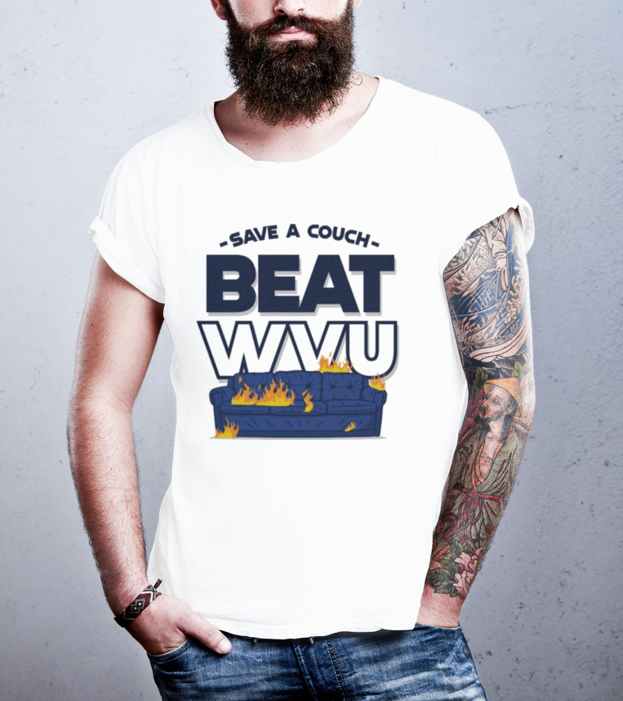 Save A Couch Beat WVU Burning Couch T-Shirt