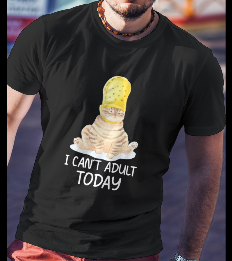 Cat Wearing Yellow Crocs I Can’t Adult Today T-Shirt