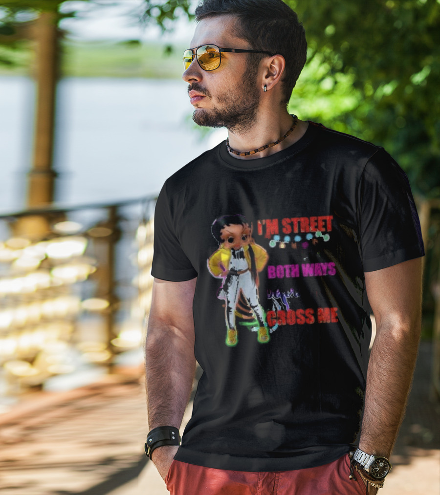 I’m Street So Look Both Ways Before You Cross Me Cartoon Character In Yellow Jacket And Sneakers T-Shirt
