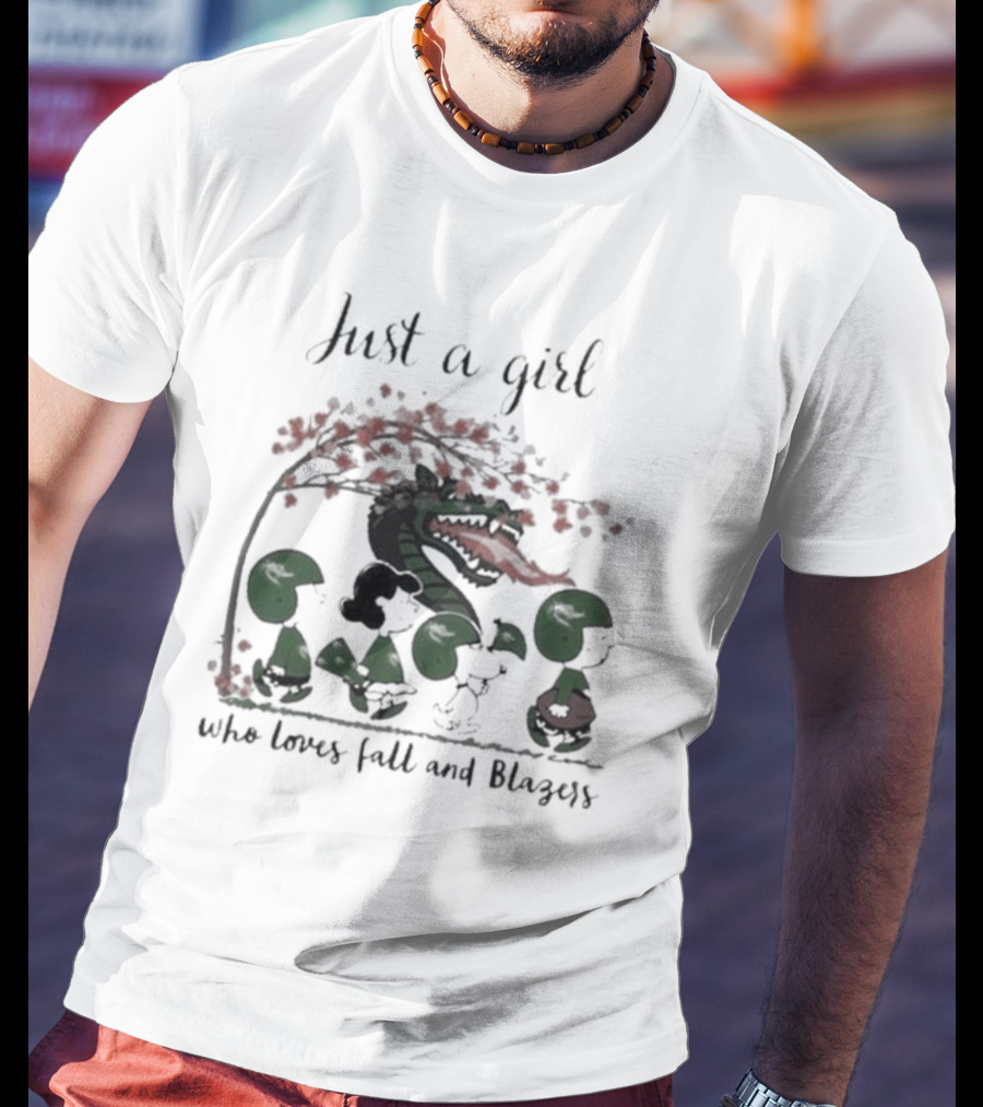 Just A Girl Who Loves Fall, Blazers, Peanuts, And Green Dragon T-Shirt