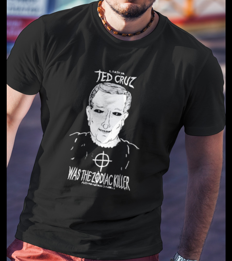 Ted Cruz Was The Zodiac Killer Drawing With Target T-Shirt