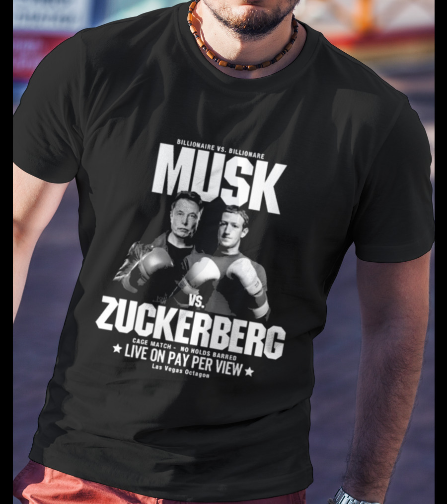 Billionaire Vs. Billionaire Musk Vs. Zuckerberg Cage Match No Holds Barred Live On Pay Per View Las Vegas Octagon T-Shirt
