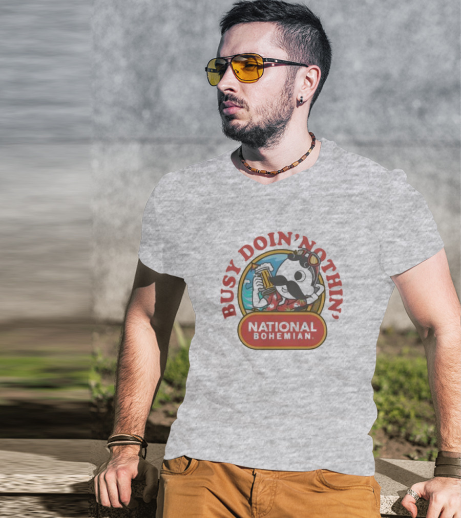 Busy Doin' Nothin' National Bohemian T-Shirt