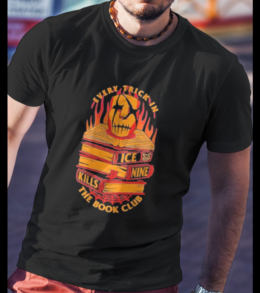 Every Trick In The Book Ice Nine Kills Club Fiery Masked Books T-Shirt