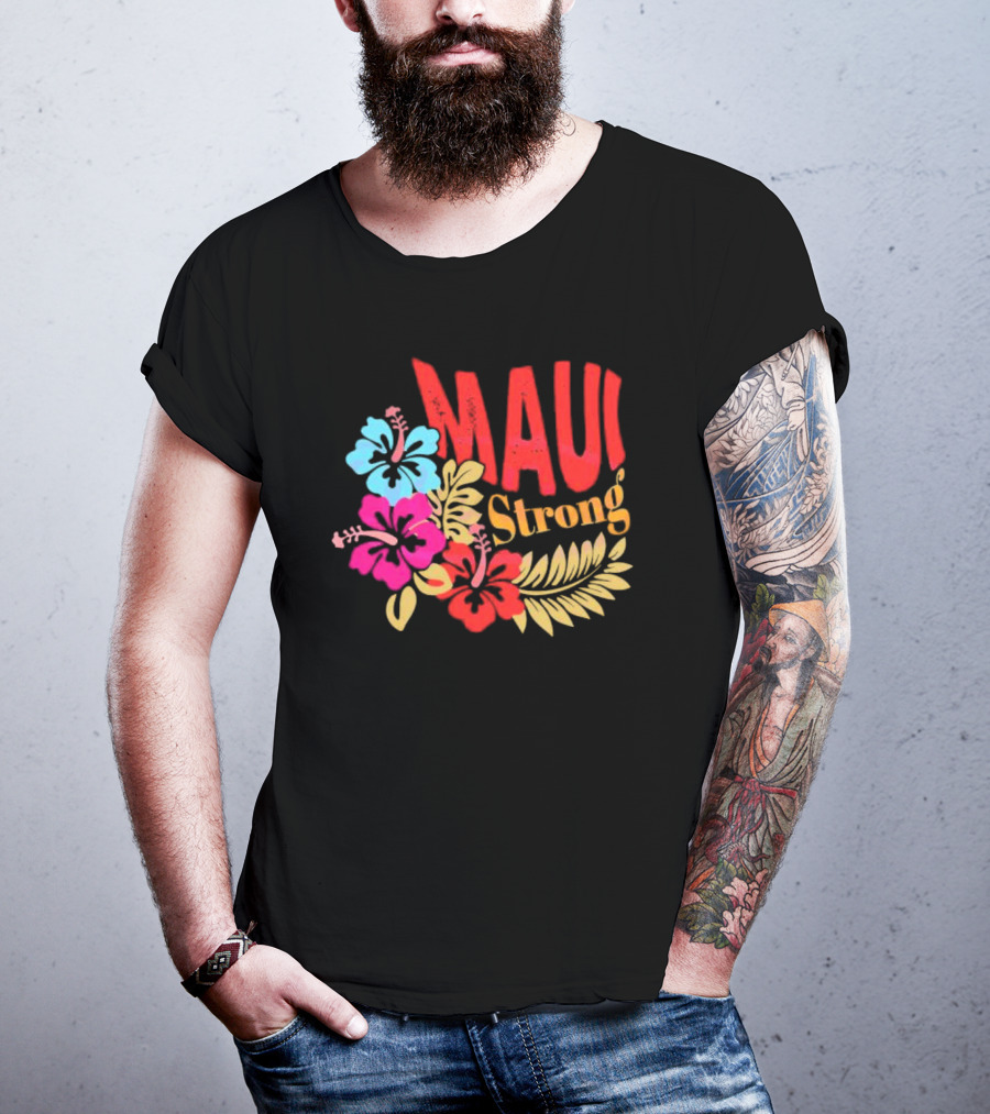 Maui Strong Hibiscus Aloha Resilience T-Shirt