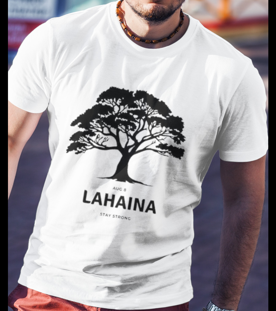 Pray For Maui August 8 Lahaina Stay Strong Tree T-Shirt